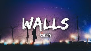 Ruben  Walls Lyrics  Lyrics Video [upl. by Sialac]