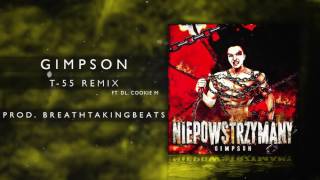 19 Gimpson ft DL Cookie M  T55 Remix prod BreathtakingBeats [upl. by Sivram]