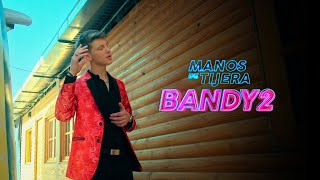 Grupo Bandy2  Manos de tijera Video Oficial [upl. by Linette]