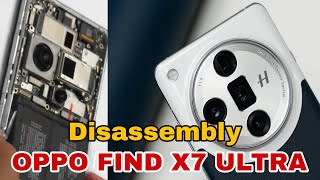 OPPO Find X7 ULTRA Disassemble [upl. by Olson107]