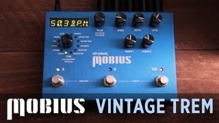 Strymon Mobius  Vintage Tremolo Machine audio demo [upl. by Hsirt]