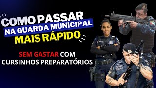 Como Passar no Concurso da Guarda Municipal Mais Rápido Sem Gastar com Cursinhos Preparatórios [upl. by Ifar566]