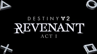 Destiny 2 Revenant Act 1 The Dead Rise Again [upl. by Sutton]