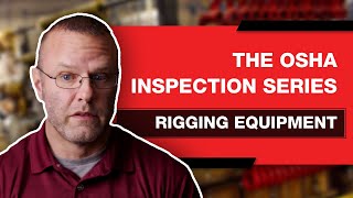 Rigging Equipment Safety  The OSHA Inspection Series  Ep 4 [upl. by Lerad293]