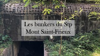 NeufchatelHardelot  les bunkers du Stp Mont SaintFrieux [upl. by Ecinert795]