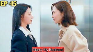 Marry My Husband  EP 15  Marry My Husband kdrama  2024 [upl. by Trstram657]