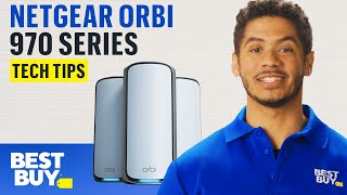 WiFi 7 with the NETGEAR Orbi 970 Series QuadBand WiFi Mesh System  Tech Tips from Best Buy [upl. by Nelson977]