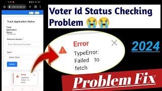 error type error fail to fetch voter id problem fix  voter id status check problem  track voterid [upl. by Eissak414]