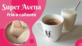 SUPER AVENA  Receta de avena cremosa  Receta de avena fría y receta de avena caliente  Cookeri [upl. by Yornek899]