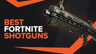 The Best Shotguns in Fortnite [upl. by Munn163]