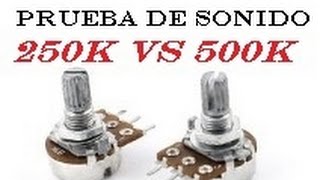 POTENCIOMETRO 250k vs 500k EN ESPAÑOL STRATOCASTER [upl. by Emiolhs128]