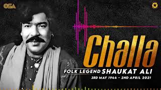 Challa by Shaukat Ali Late  One of the greatest folk song ever by the folk Legend  OSA Worldwide [upl. by Flieger]