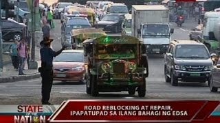 SONA Road reblocking at repair ipapatupad sa ilang bahagi ng Edsa [upl. by Waneta]