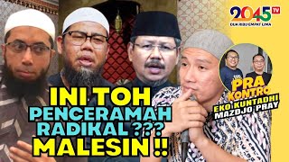 Eko Kuntadhi amp Mazdjo Pray INI TOH PARA PENCERAMAH RADIKAL ITU ⁉️ BIKIN MALES ‼️ Pra Kontro 229 [upl. by Anelhtak]