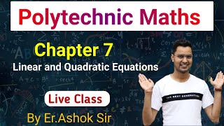 Polytechnic Maths Chapter 7Linear and Quadratic Equations Polytechnic Maths Important Question [upl. by Thomey20]