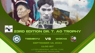 23RD EDITION DR T AO TROPHY  TSEMINYU VS WOKHA  LOYEM MEMORIAL ASTRO TURF TUENSANG [upl. by Cnut]