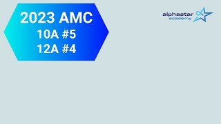 2023 AMC 10A 5 and AMC 12A 4 [upl. by Thorbert]