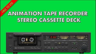 Green Screen Animation Tape Recorder Stereo Cassette Deck [upl. by Teevens]