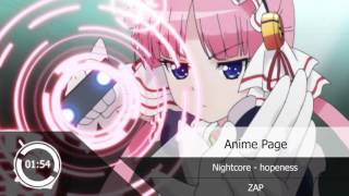 Nightcore  hopeness『ZAQ』 [upl. by Iluj590]