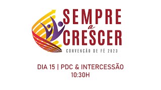 Convenção de Fé 2023  PDC  15Ago [upl. by Nylitsirk]