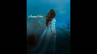 Barasti Hai Meri Aankhein💔Akele💔Tanha💔 WhatsApp Status💕Mastani💕Hoor💕 [upl. by Otsedom]