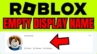 How To Get EMPTY DISPLAY NAME Roblox FULL GUIDE 2024 [upl. by Oedama168]