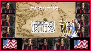 Libertys Kids Theme REMAKE  Acapella [upl. by Ahso]