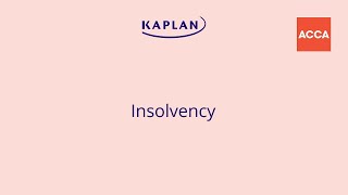 Insolvency Explained ACCA Law [upl. by Nesto]