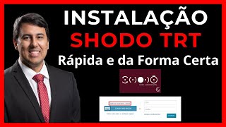 ✅💻Guia do Shodo TRT Instalação e Configuração [upl. by Brade]