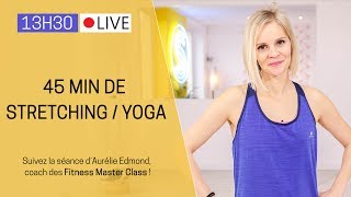 Vidéo LIVE Aurélie  Yoga et stretching [upl. by Aikym943]