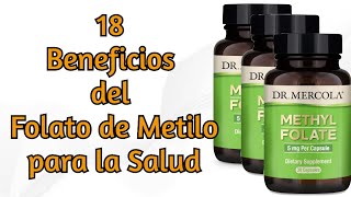 18 Beneficios del Folato de Metilo para la Salud [upl. by Eirret]