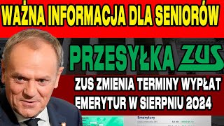 PILNE ZUS ZMIENIA TERMINY WYPŁAT EMERYTUR W SIERPNIU WAŻNA INFORMACJA DLA SENIORÓW [upl. by Gnak]