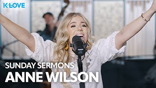 Anne Wilson  Sunday Sermons  Exclusive KLOVE Performance [upl. by Haletky667]