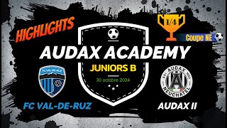 Highlights  FC ValdeRuz  Audax Academy ¼ de finale Coupe NE [upl. by Isolt]