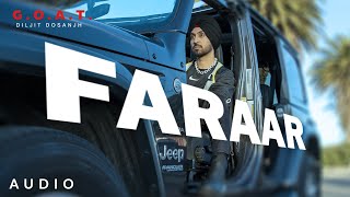 Diljit Dosanjh Faraar Audio GOAT  Latest Punjabi Song 2020 [upl. by Hawk]