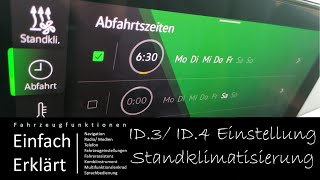 VW ID3 ID4 Bedienung der Standklimatisierung  Abfahrtstimer  Sitzplätze vorheizen  App Steuerung [upl. by Laroc]