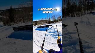 Je présente le snowpark du Mont Adstock Où devraisje aller ensuite [upl. by Cai]