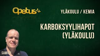 Karboksyylihapot yläkoulu [upl. by Rbma301]