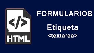 Formularios HTML  Etiqueta textarea [upl. by Dahlstrom]