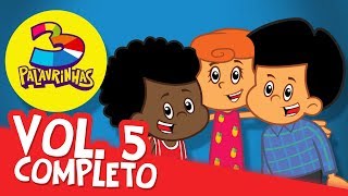 3 Palavrinhas  Volume 5 Completo [upl. by Aneel]