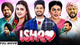 Ishq Full Movie  Gurnam Bhullar New Movie  New Punjabi Movie 2024  Latest Punjabi Movies 2024 [upl. by Mosnar685]