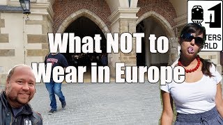 5 Things American Tourists Shouldnt Wear in Europe [upl. by Ayojal361]