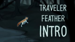 travelerfeather intro cw in desc [upl. by Frodi285]