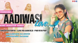 TRENDING ADIVASI LOVE 💖 SONGS NONSTOP REMIX 2024  NONSTOP ADIVASI TIMLI SONG ✨ [upl. by Newcomer]