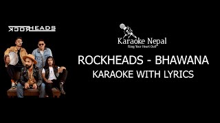 Bhawana  Rockheads KARAOKE WITH LYRICS  Karaoke Nepal [upl. by Grimonia]