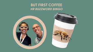 But First Coffee  Buzzword Bingo [upl. by Toomin794]