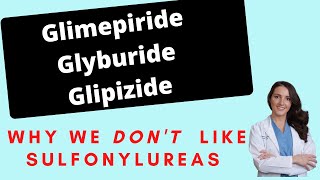 Glimepiride Glyburide Glipizide Everything about Sulfonylureas [upl. by Schumer]