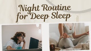 NIGHT ROUTINE for Deep Sleep [upl. by Pettifer950]