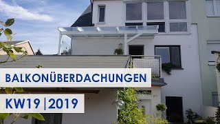 Terrassendach als Balkonüberdachung Kundenbilder KW 192019 [upl. by Oribelle]