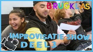 DE IMPROVISATIESHOW Deel 3  BRUGKLAS S7 [upl. by Avirt]